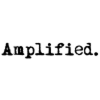 Amplified.