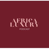 Africa on Luxury Podcast logo - Similar company to Glico Capital