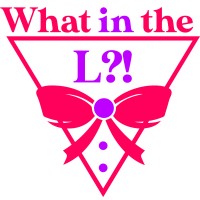 What in the L?! logo - Similar company to Aurice Guyton Events
