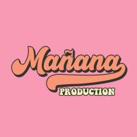 Mañana Production