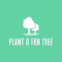 Plant A Fkn Tree logo - Similar company to Shink