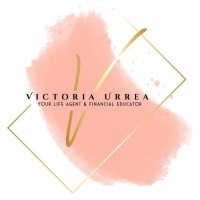 Victoria Urrea – Your Life Agent & Financial Educator