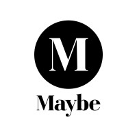 Maybe