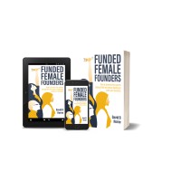 Funded Female Founders - The Book