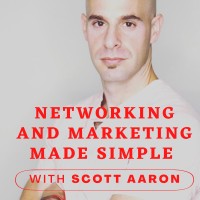 Networking and Marketing Made Simple Podcast logo - Similar company to The Linkedin Growth Engine By Scott Aaron