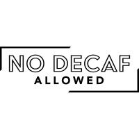 NO DECAF ALLOWED logo - Similar company to Veg Fresh Logistics