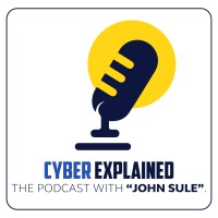 Cyber Explained- The Podcast with 