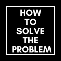 How To Solve The Problem podcast logo - Similar company to Chu Bakery