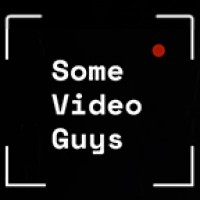 Some Video Guys