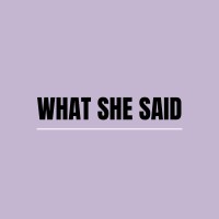 What She Said logo - Similar company to Helicam Services