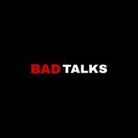 BAD TALKS logo - Similar company to Dharika