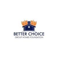 Better Choice Group Homes Foundation logo - Similar company to Common Person Relief Inc