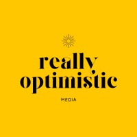 Really Optimistic Media