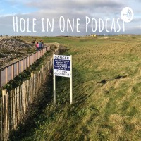 The Hole In One Golf Podcast