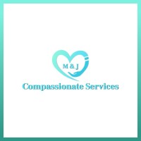 M & J Compassionate Services