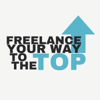 Freelance Your Way To The Top