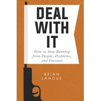 Deal With It! How to Stop Running from People, Problems and Pressure logo - Similar company to Strategic Integrators