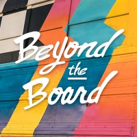 Beyond The Board