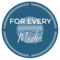 For Every Adventure Media