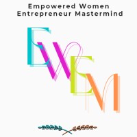 Empowered Women Entrepreneur Mastermind
