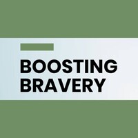 Boosting Bravery