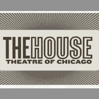 The House Theatre Of Chicago