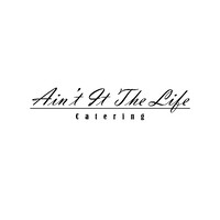 Ain't it the Life Catering logo - Similar company to Champion Performance