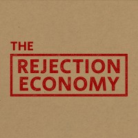 The Rejection Economy