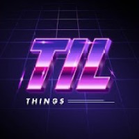 Til Things
