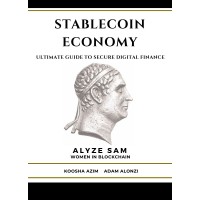 Stablecoin Economy: Ultimate Guide To Secure Digital Finance