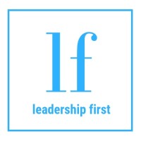 Leadership First logo - Similar company to B2B Revenue Leadership Show - Podcast On Your Favorite Podcast Player Collective