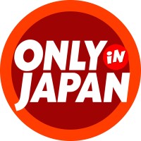 ONLY in JAPAN