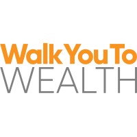 Walk You To Wealth