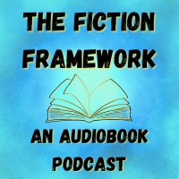 The Fiction Framework: An Audiobook Podcast logo - Similar company to Burning Bright Productions