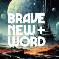 BRAVE NEW WORD PODCAST logo - Similar company to Confluence Creative Agency