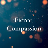 Fierce Compassion