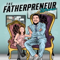 The Fatherpreneur™️ Show