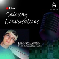 Calming Conversations With Bill Carmical