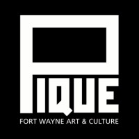 Pique: Fort Wayne Art & Culture