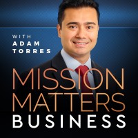 Mission Matters Podcast with Adam Torres logo - Similar company to Mission Matters