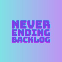 Never Ending Backlog