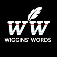 Wiggins' Words