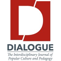 Dialogue: the Interdisciplinary Journal of Popular Culture and Pedagogy