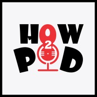 How 2 Pod