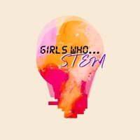 Girls Who... STEM logo - Similar company to British Association For Print And Communication (Bapc)