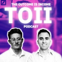 The Outcome Is Income Podcast logo - Similar company to Let-Co