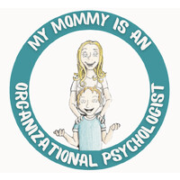 My Mommy is an Organizational Psychologist logo - Similar company to Taga Is Now Risk Placement Services!