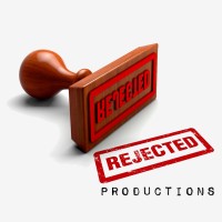 Rejected Productions