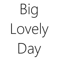 Big Lovely Day