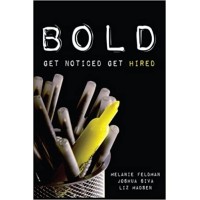Bold: Get Noticed, Get Hired